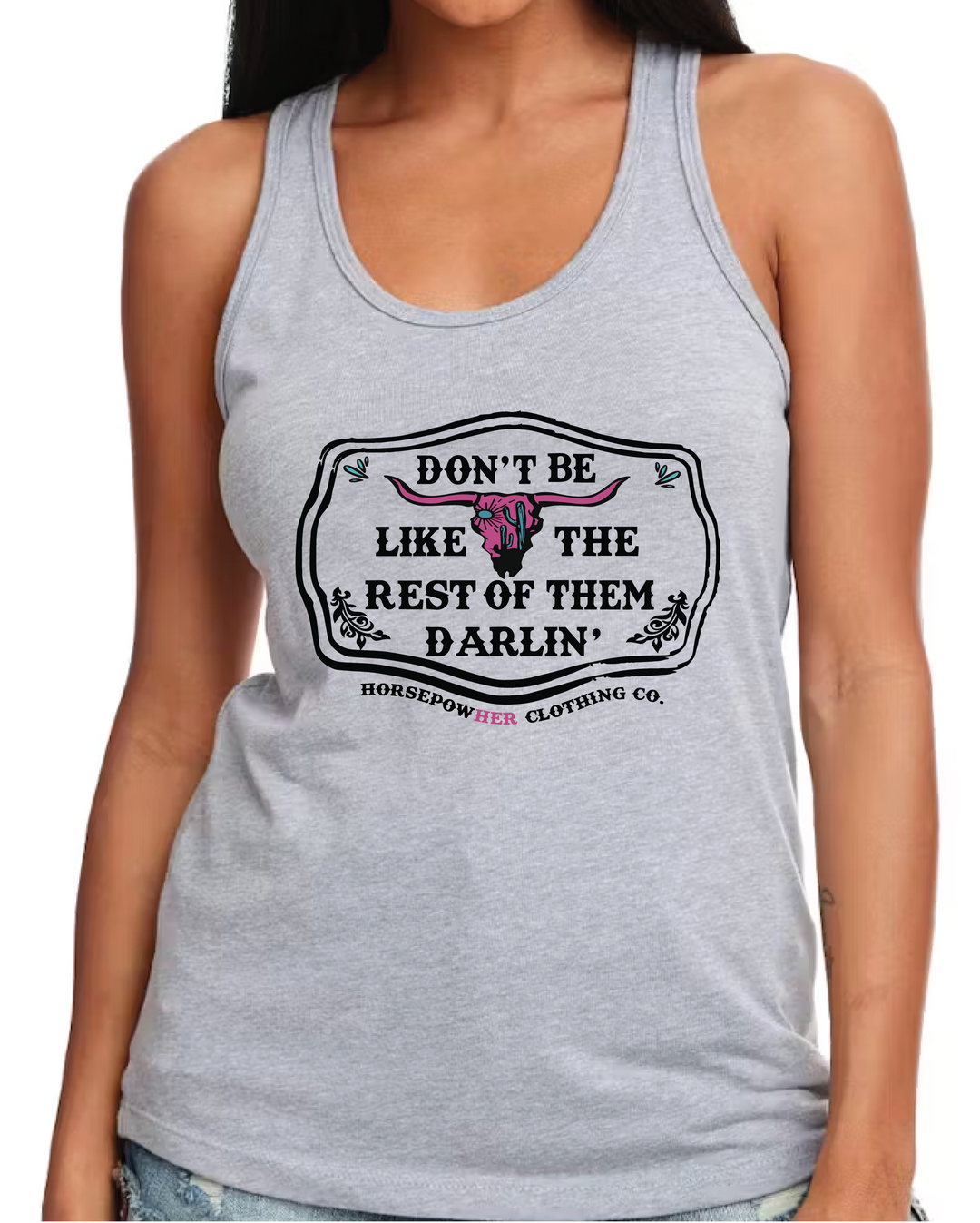 Don't Be Like the Rest of Them Tank
