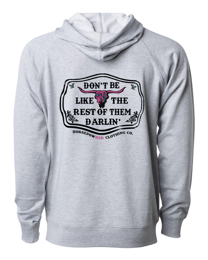 Women's Don't Be Like the Rest of Them Lightweight Hoodie
